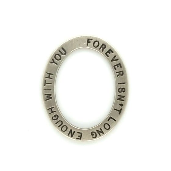 "Forever Isn't Long Enough With You" Charm