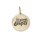 "Listen Deeply" Charm